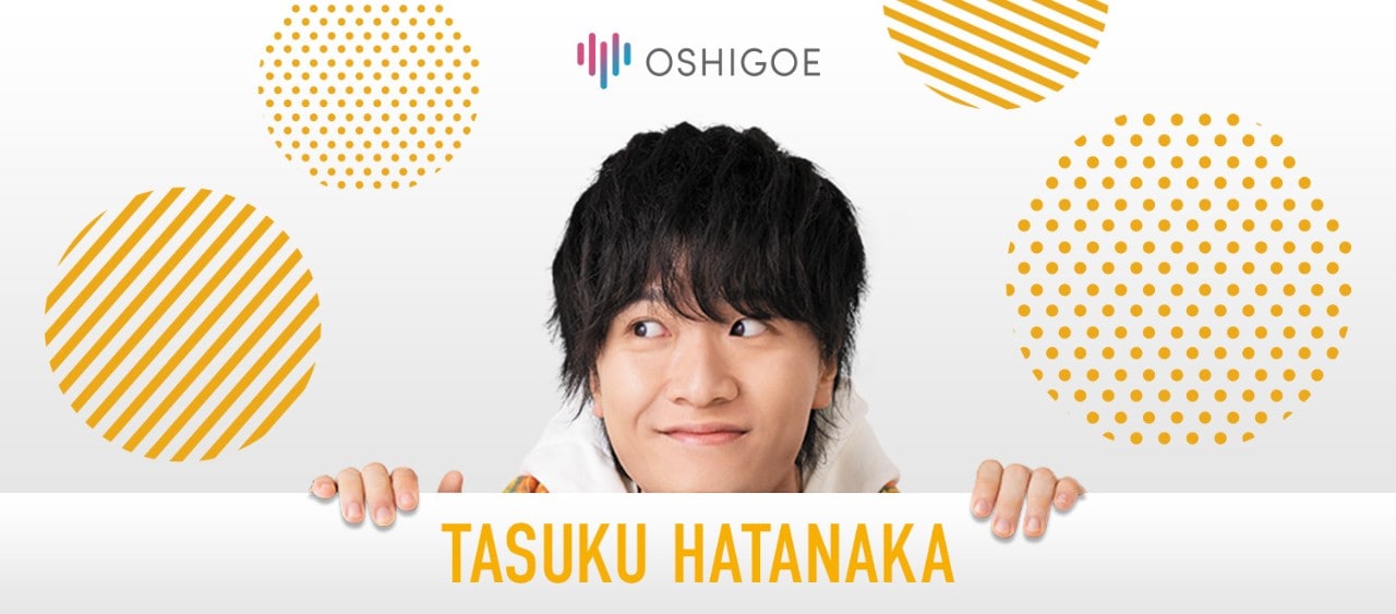 OSHIGOE TASUKU HATANAKA